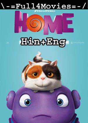 Home (2015) 720p | 480p BluRay ORG [Hindi Dubbed + English]