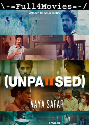 Unpaused Naya Safar – Season 1 (2022) WEB-HDRip [EP 1 to 5] [Hindi]