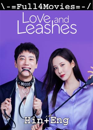 Love and Leashes (2022) 1080p | 720p | 480p WEB-HDRip [Hindi (DD5.1) + English]