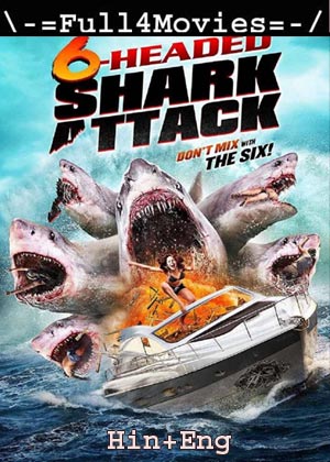 6-Headed Shark Attack (2018) 720p | 480p WEB-HDRip [Hindi ORG (DD 2.0) + English]