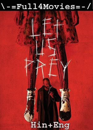 Let Us Prey (2014) 720p | 480p BluRay [Hindi ORG (DD 2.0) + English]