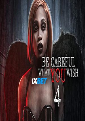 Be Careful What You Wish 4 (2021) 720p WEB-HDRip [Telugu (Voice Over) + English]