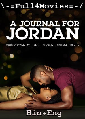 A Journal for Jordan (2021) 720p | 480p BluRay [Hindi ORG (DD 2.0) + English]