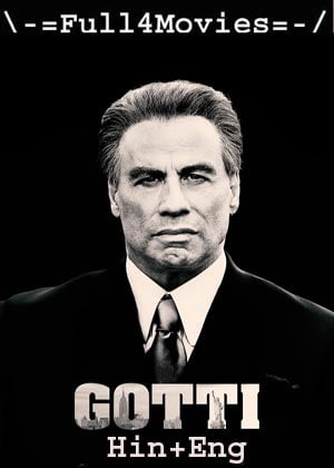 Gotti (2018) 1080p | 720p | 480p BluRay [Hindi ORG (DD 2.0) + English]