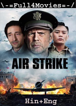 Air Strike (2018) 720p | 480p BluRay [Hindi ORG (DD 2.0) + English]