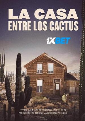 La casa entre los cactus (2022) 720p HDCAM [Hindi (Voice Over) + English]