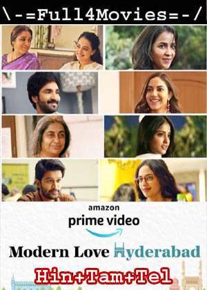 Modern Love Hyderabad – Season 1 (2022) WEB-DL [EP 1 to 6] [Hindi + Tamil + Telugu (DD5.1)]