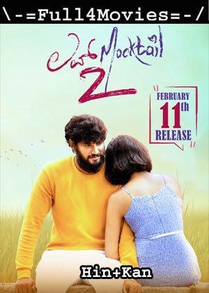 Love Mocktail 2 (2022) UNCUT 1080p | 720p | 480p Web-HDRip [Hindi ORG (DDP2.0) + Kannada]