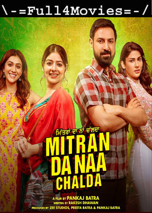 Mitran Da Naa Chalda (2023) 1080p | 720p | 480p Pre DVDRip [Punjabi (DD2.0)]