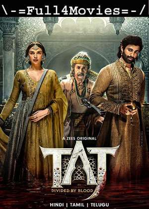 Taj Divided by Blood – Season 1 (2023) WEB HDRip [EP 1 to 10] [Hindi (DDP2.0)]